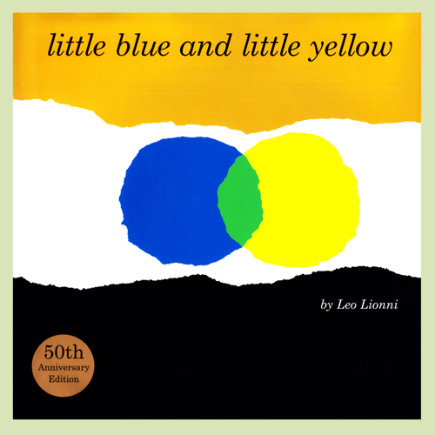 Little Blue and Little Yellow Little Blue and Little Yellow