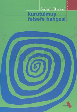 Kurutulmuş Felsefe Bahçeleri, Salah Birsel